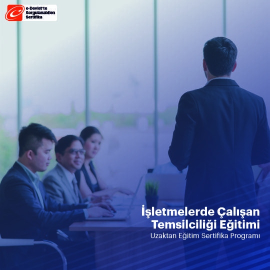 İşletmelerde Çalışan Temsilciliği Sertifika Programı