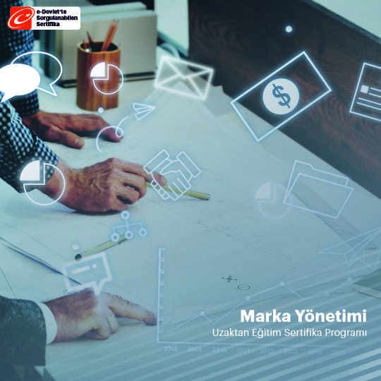 Marka Yönetimi Sertifikalı Eğitimi Programı