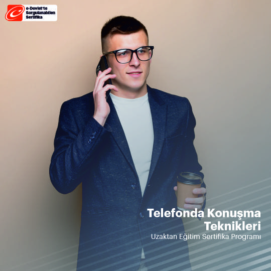 Telefonda Konuşma Teknikleri Sertifikalı Eğitim Programı