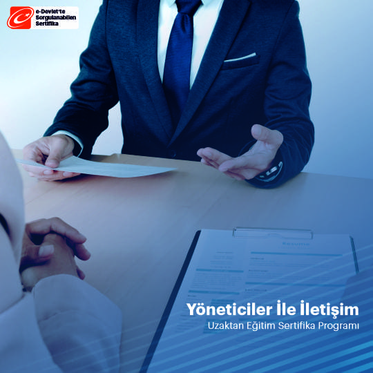 Yöneticiler İle İletişim Sertifikalı Eğitim Programı