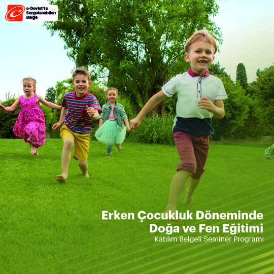 Erken Çocukluk Döneminde Doğa ve Fen Eğitimi Semineri