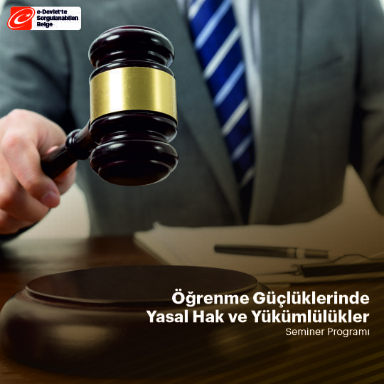 Öğrenme Güçlüklerinde Yasal Hak ve Yükümlülükler Semineri