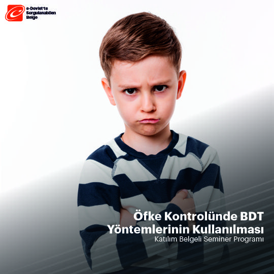 Öfke Kontrolünde BDT Yöntemlerinin Kullanımı Semineri