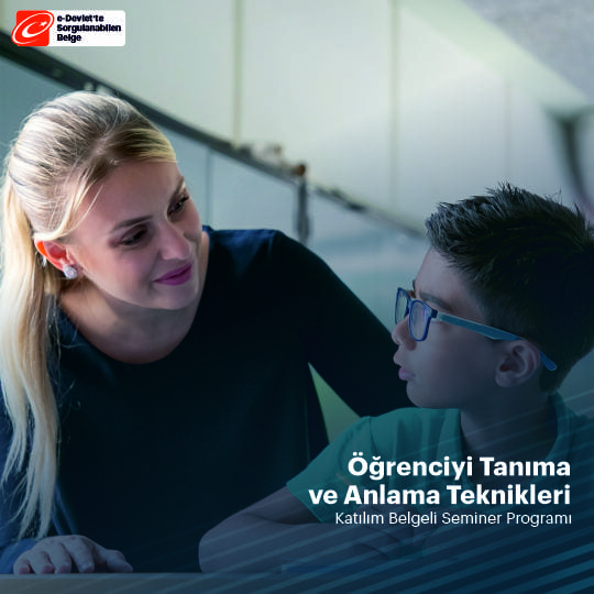 Öğrenciyi Tanıma ve Anlama Teknikleri Semineri