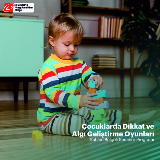 Çocuklarda Dikkat ve Algı Geliştirme Oyunları Semineri