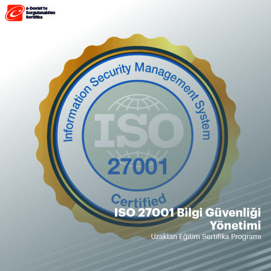 ISO 27001 Bilgi Güvenliği Yönetim Sistemi Sertifika Programı