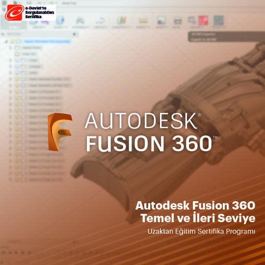 Fusion 360 Eğitimi (Temel ve İleri Seviye Tasarım İle Render) Sertifika Programı