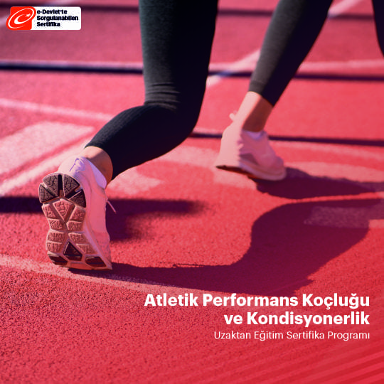 Atletik Performans Koçluğu ve Kondisyonerlik Sertifikası