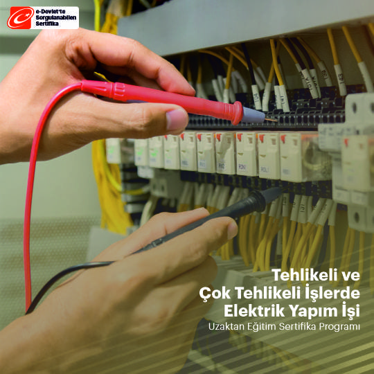 Tehlikeli ve Çok Tehlikeli İşlerde Elektrik Tesisleri Yapım işi Eğitimi