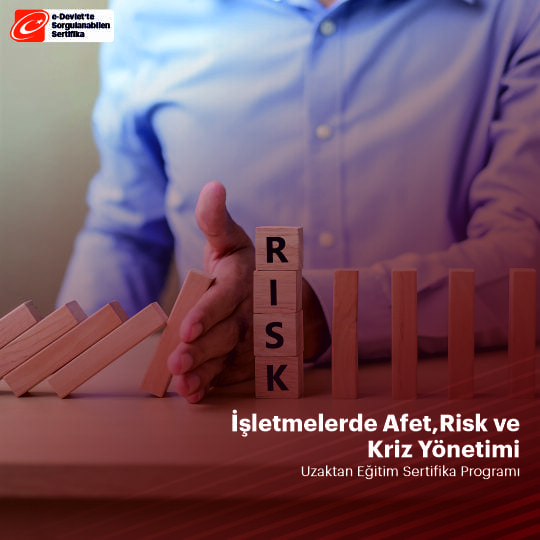 İşletmelerde Afet, Risk ve Kriz Yönetimi Sertifika Programı