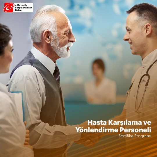 Hasta Karşılama ve Yönlendirme Personeli  Eğitimi Sertifika Programı